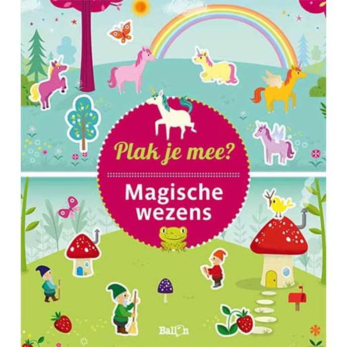 Ballon Plak je mee? Magische wezens herbruikbaar stickerboek Ballon Plak je mee? Magische wezens herbruikbaar stickerboek
