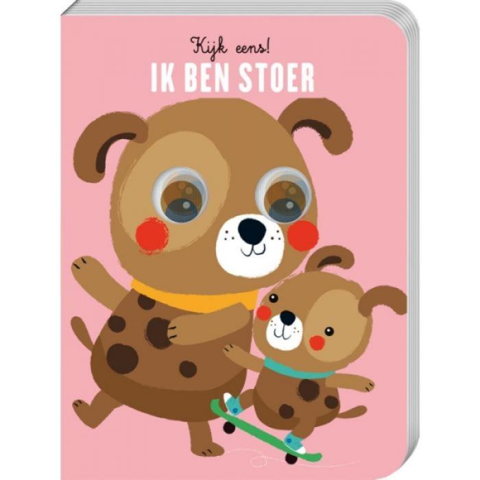 Karton boek: Kijk eens! Ik ben stoer (Hond) 1+ Karton boek: Kijk eens! Ik ben stoer (Hond) 1+