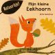 €8,99 Kartonnen boek Mijn Kleine Eekhoorn 1.5+