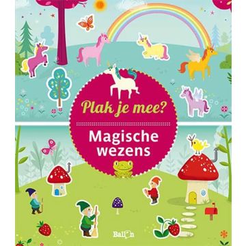 Ballon Plak je mee? Magische wezens herbruikbaar stickerboek 