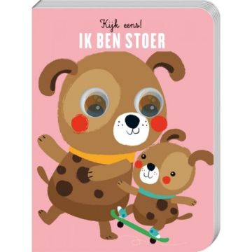 Karton boek: Kijk eens! Ik ben stoer (Hond) 1+